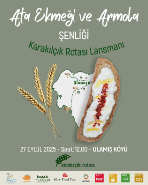 Ata Ekmeği ve Armola Şenliği, Karakılçık Rotası Lansmanıyla Ulamış’ta!