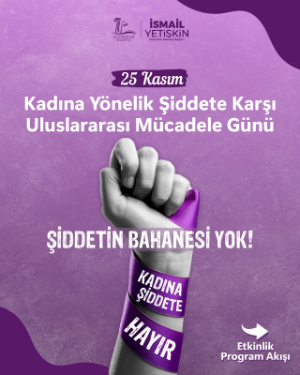 Seferihisar Belediyesi’nden 25 Kasım’da güçlü mesaj: "Şiddetin bahanesi yok, kadına şiddete hayır!”