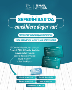Seferihisar’da emeklilere bayramda %25 indirim desteği