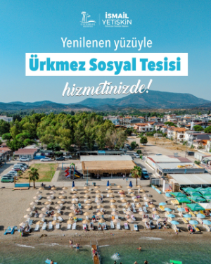 Ürkmez Sosyal Tesisi "Dört Mevsim” hizmet vermeye devam ediyor